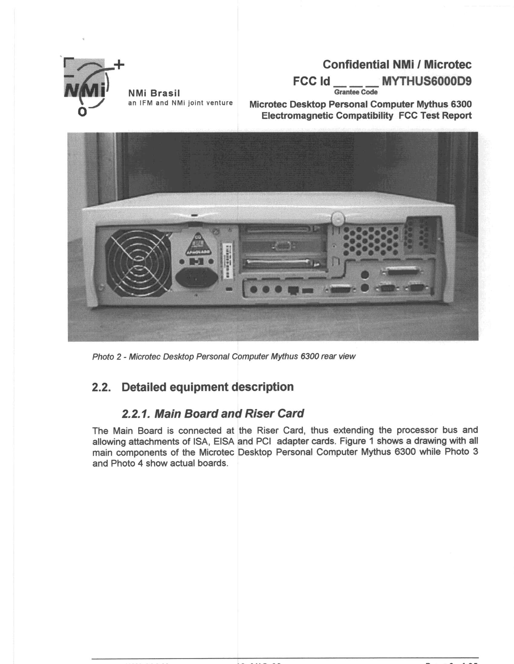 JBC - Part 15 Class B Computing Device/Personal Computer - FCC ID OAOMYTHUS6000D9 - Microtec Sistemas Industria e Comercio S/A (2)