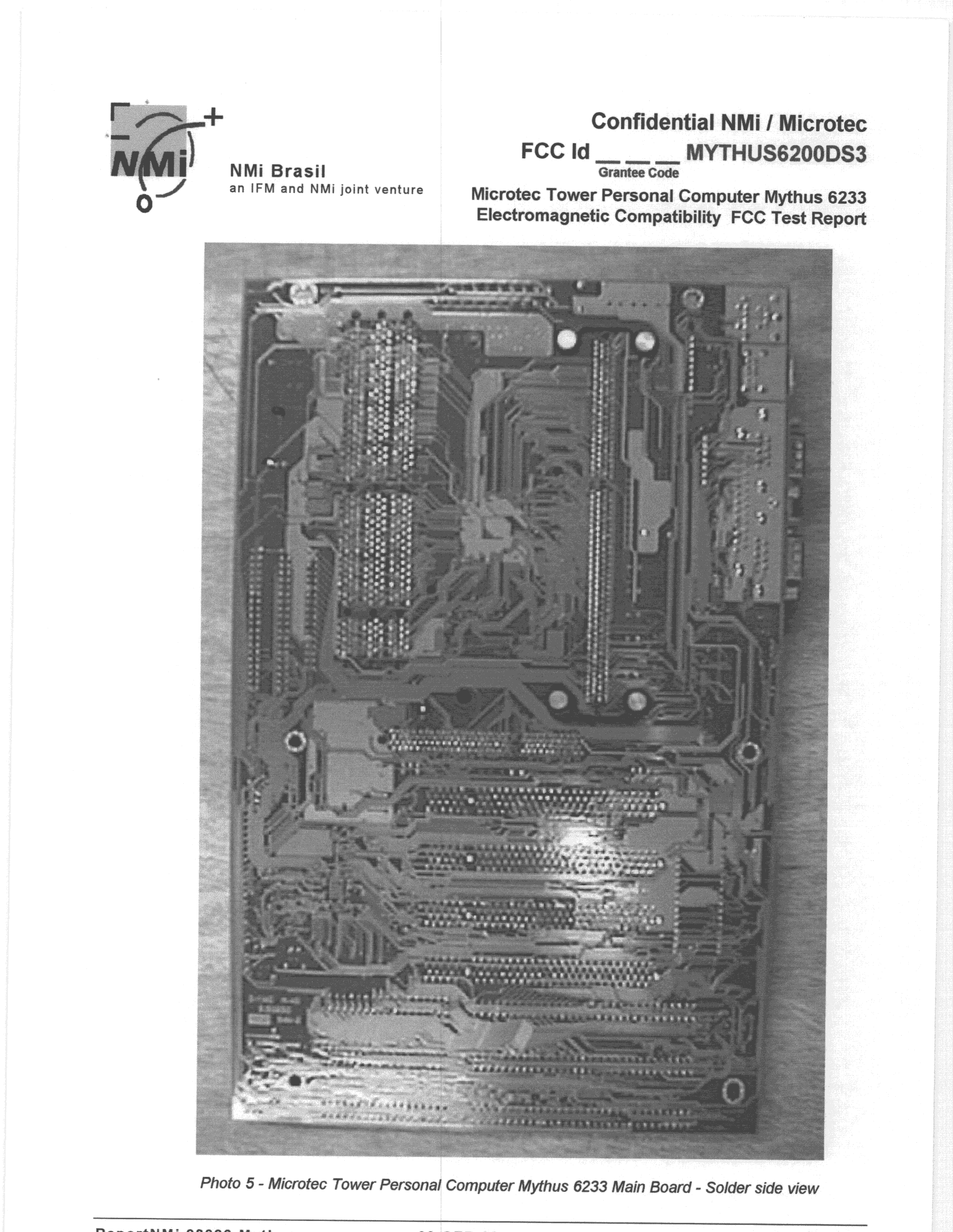 JBC - Part 15 Class B Computing Device/Personal Computer - FCC ID OAOMYTHUS6000DS3 - Microtec Sistemas Industria e Comercio S/A